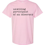 Unwilling Participants of an Idiocracy
