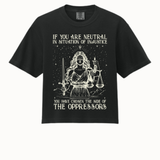 If You are Neutral in Situation of Justice