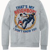 That's My Neighbor I Don't Know