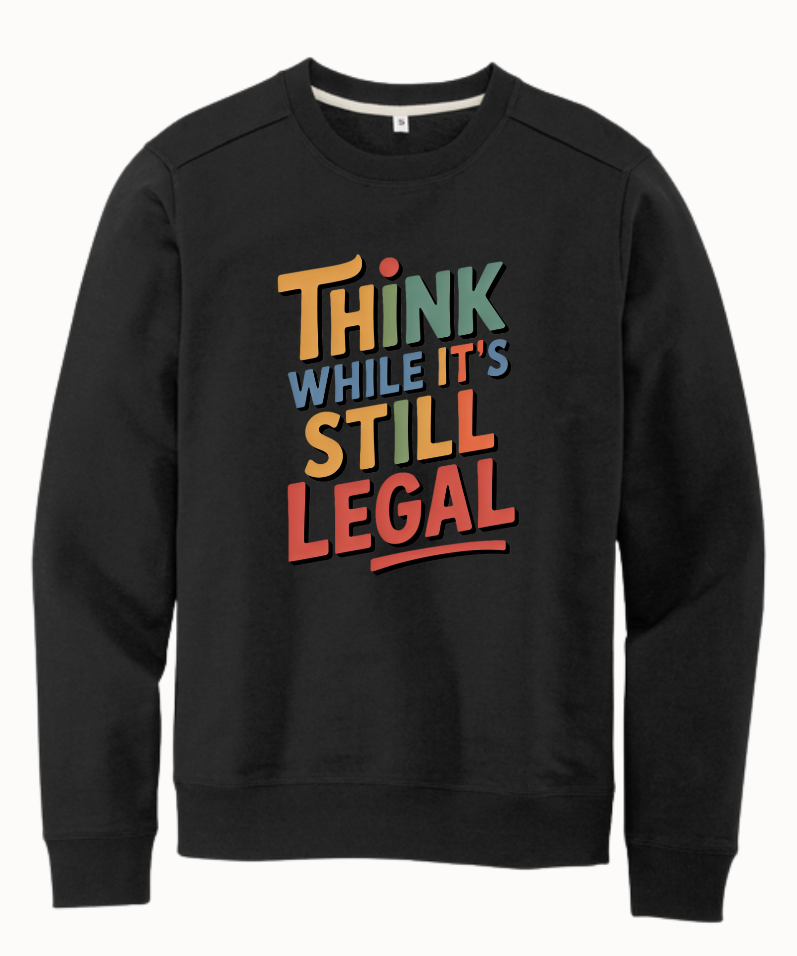 Think While it Still Legal