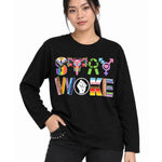 Stay Woke - Long Sleeve