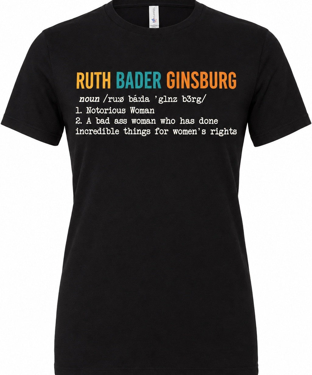 Ruth Bader Ginsburg Definition Notorious Woman - T-Shirt