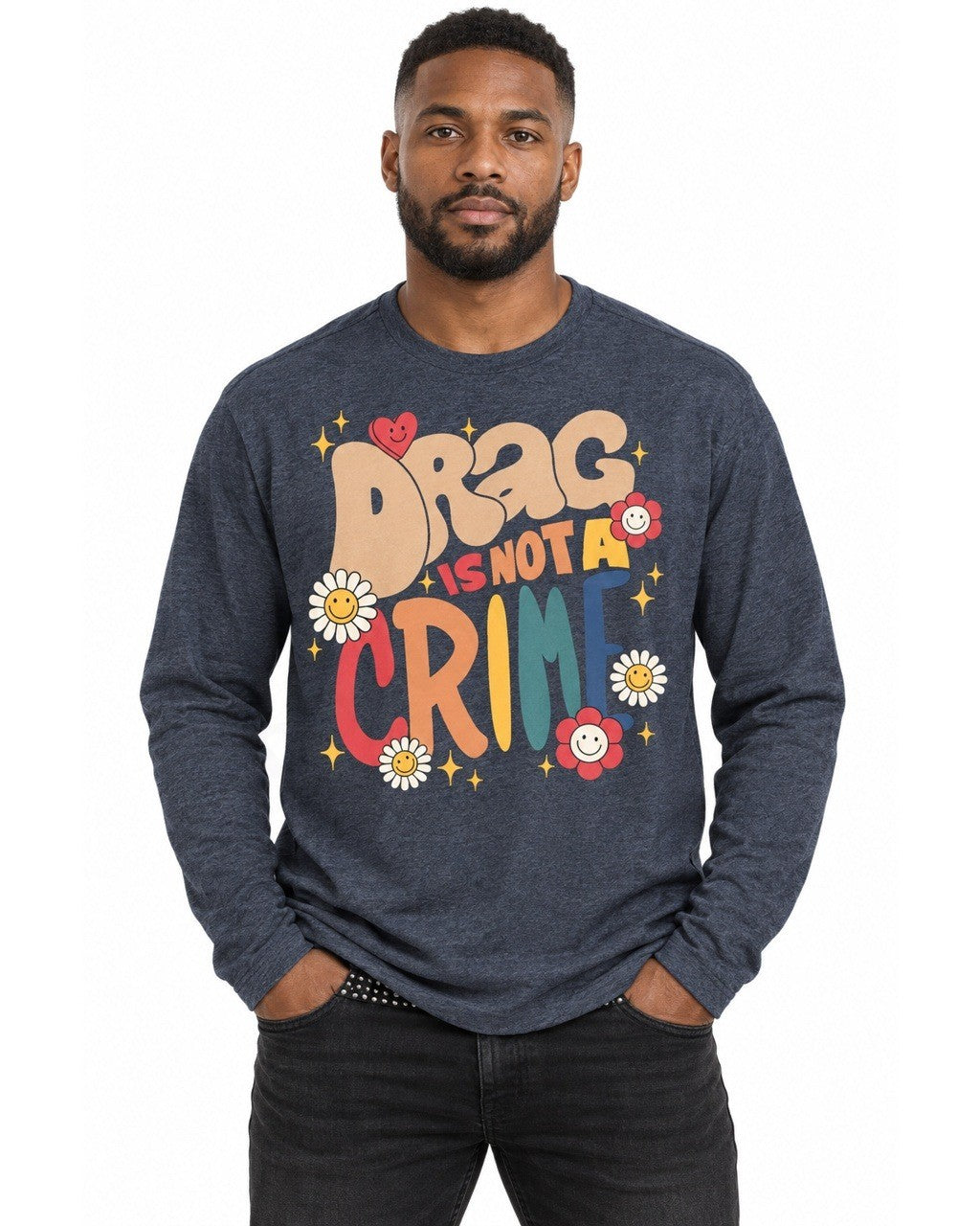 Drag Is Not A Crime - Long Sleeve