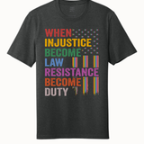 When Injustice Becomes Law Resistance Becomes Duty