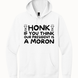 Honk If You Think Our President is A Moron