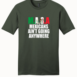 Mexican Ain't Going Anywhere