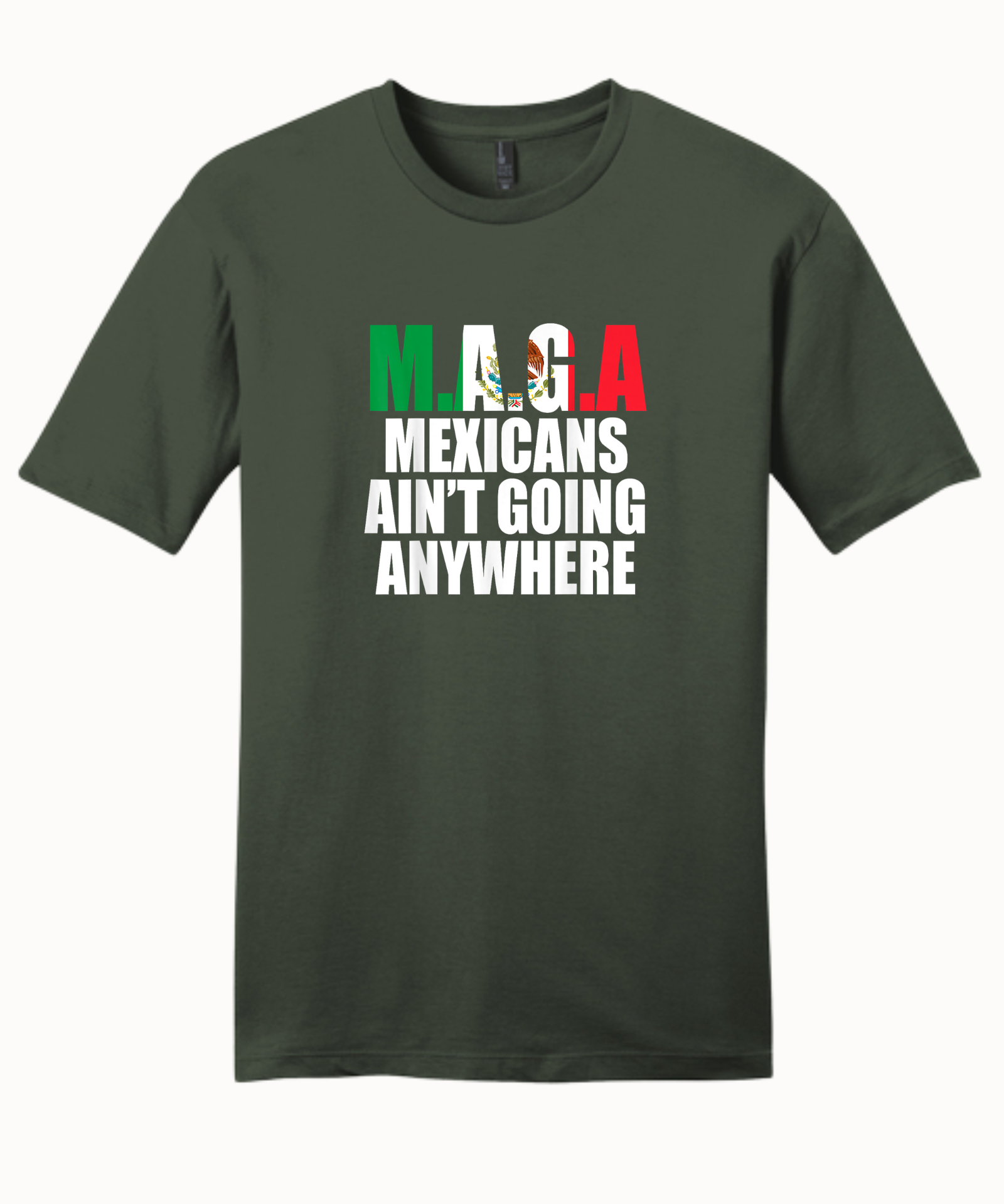 Mexican Ain't Going Anywhere