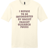 I Refuse to Be Intimidated By Racist