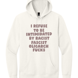 I Refuse to Be Intimidated By Racist