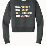 Pro Choice Pro Love Pro Science