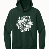 I didn't Survive the Pandemic for this Shit