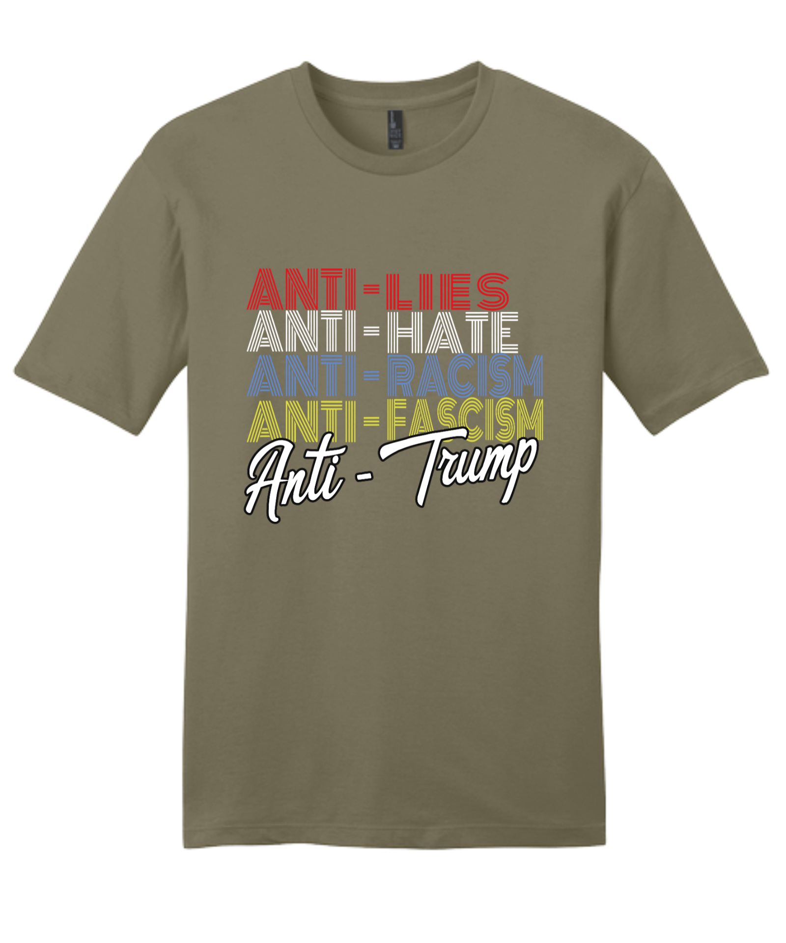 Anti - Lies Anti-Hate Anti - Trump
