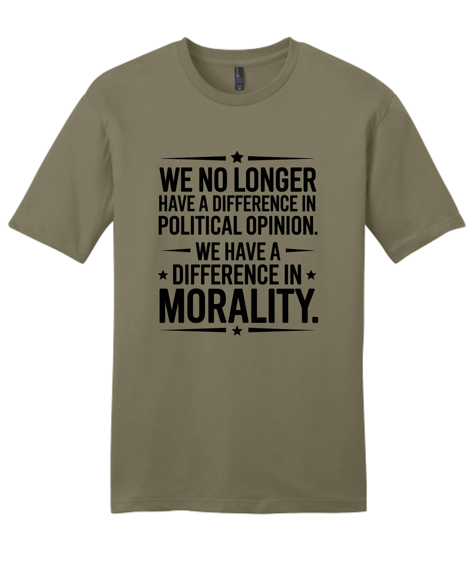 We Have Difference in Morality Shirt | Values Graphic Tee | Activist Unisex T-Shirt