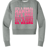 Women's It's A Moral Moment Shirt | Social Justice Graphic Tee | Activist Women's T-Shirt