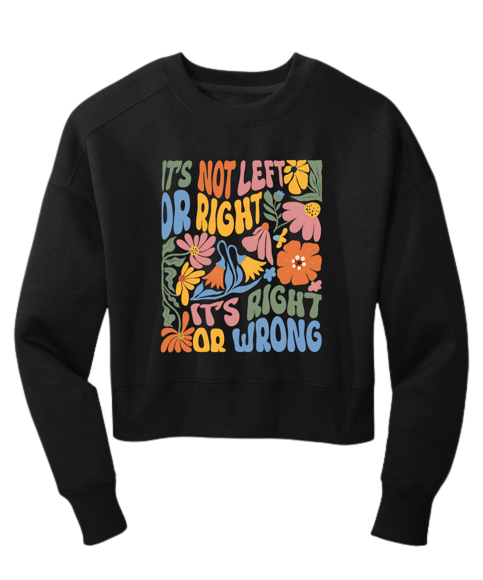 It's Not Left Or Right, It's Right or Wrong
