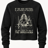 If You are Neutral in Situation of Justice