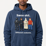 Same Shit Different Custome