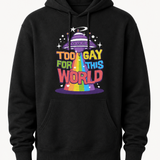 Too Gay for this World