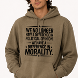 We Have Difference in Morality Shirt | Values Graphic Tee | Activist Unisex T-Shirt