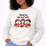 You're in a cult