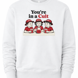 You're in a cult