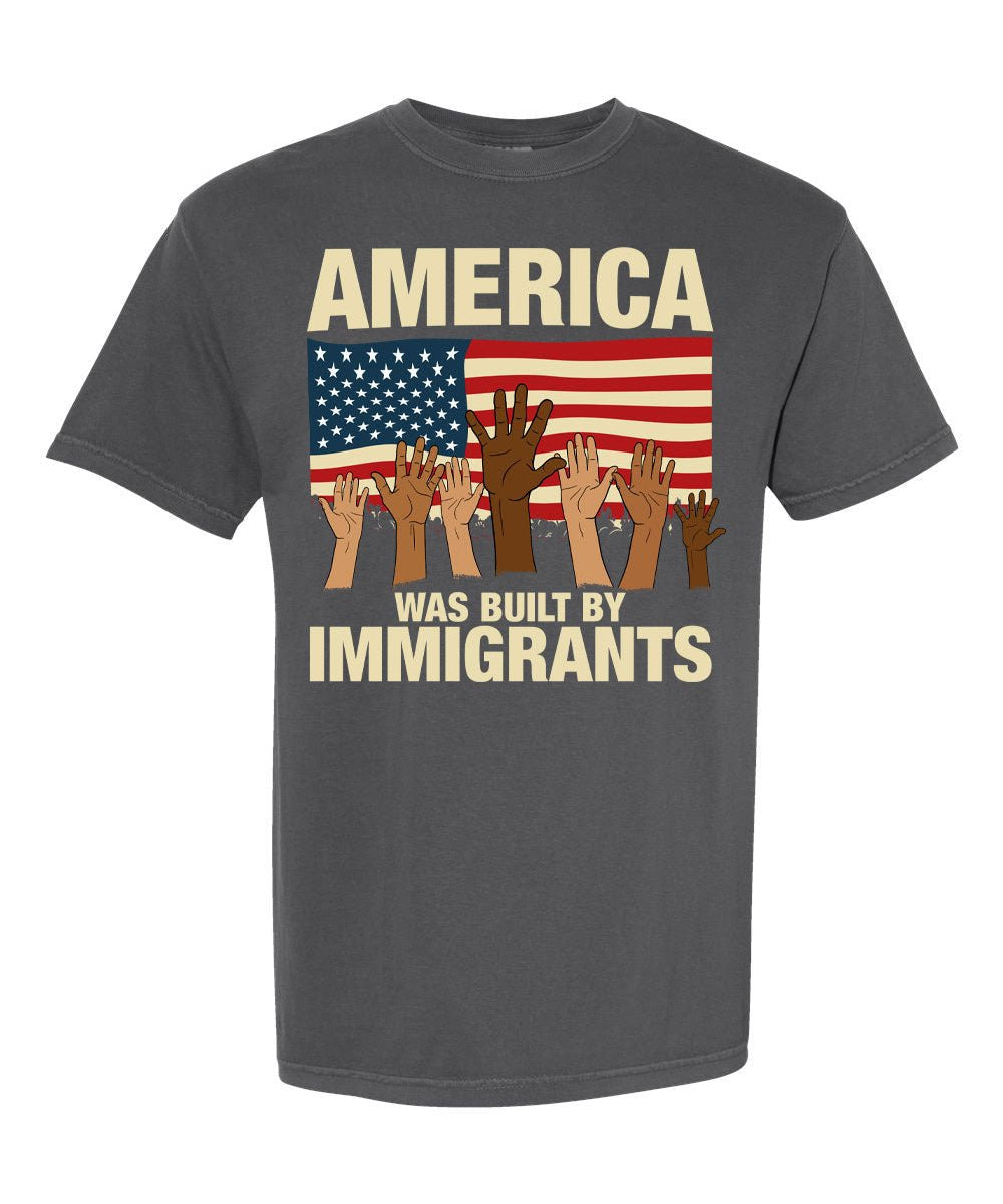 America Was Built By Immigrants Tee - Hands Off United