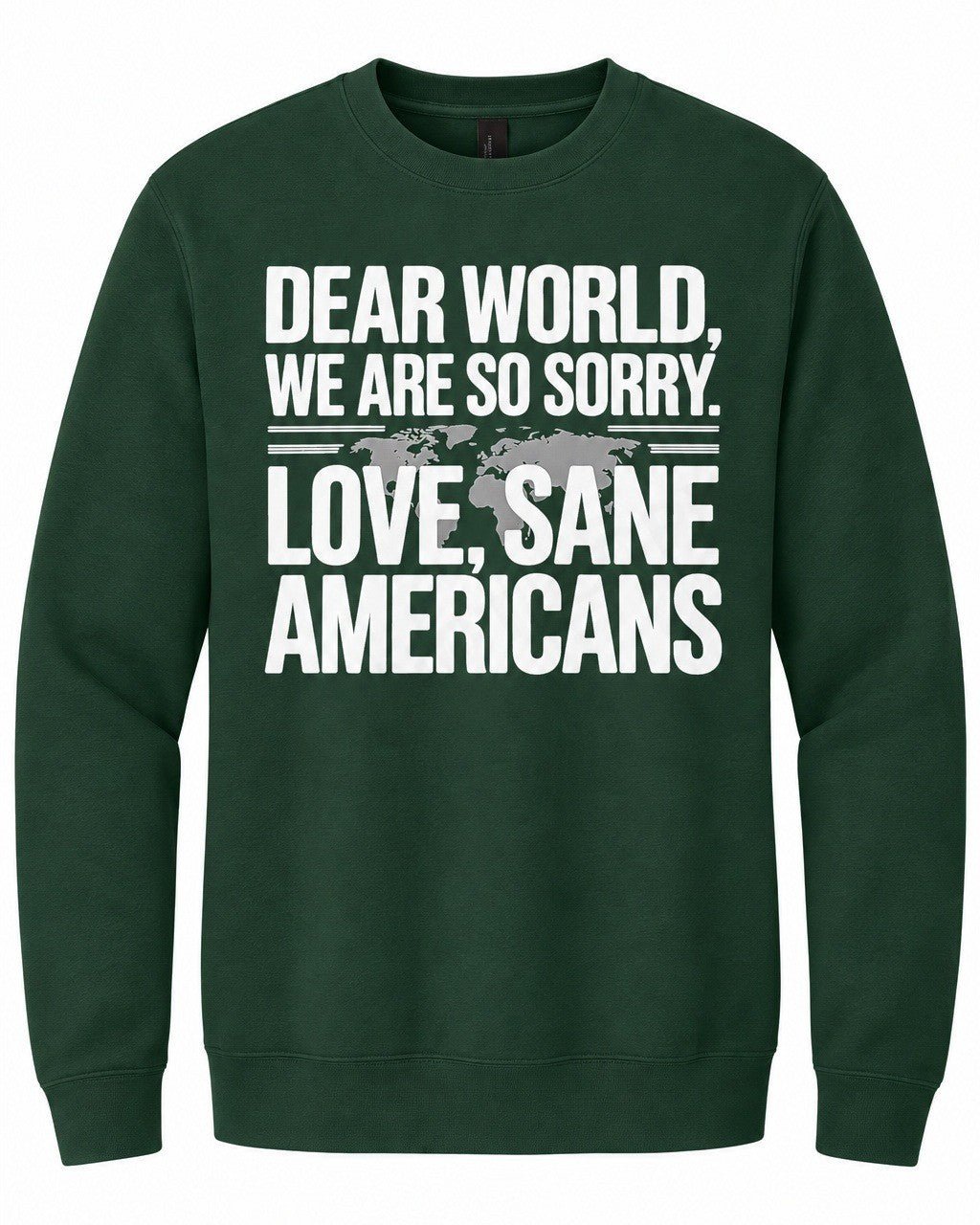 Dear World, We Are So Sorry. Love, Sane Americans - Hands Off United