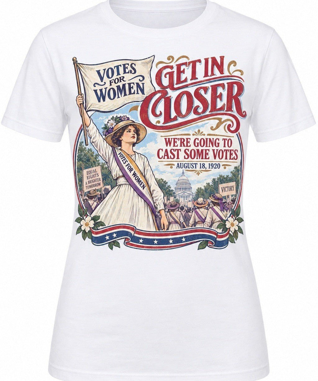Get In Closer, We're Going To Cast Some Votes - August 18, 1920 - Hands Off United