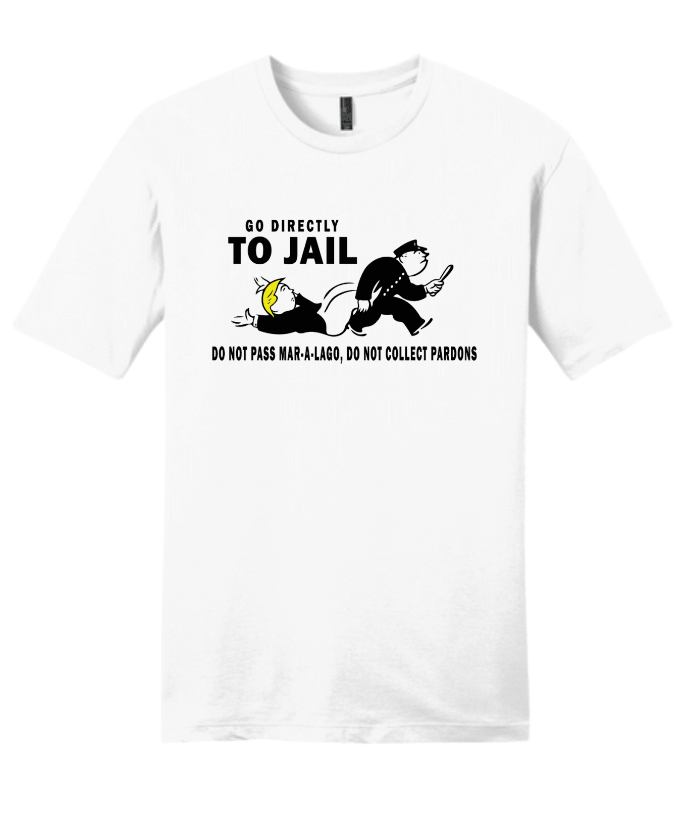 Go Directly To Jail Shirt | Political Satire Graphic Tee | Funny Protest T-Shirt - Hands Off United