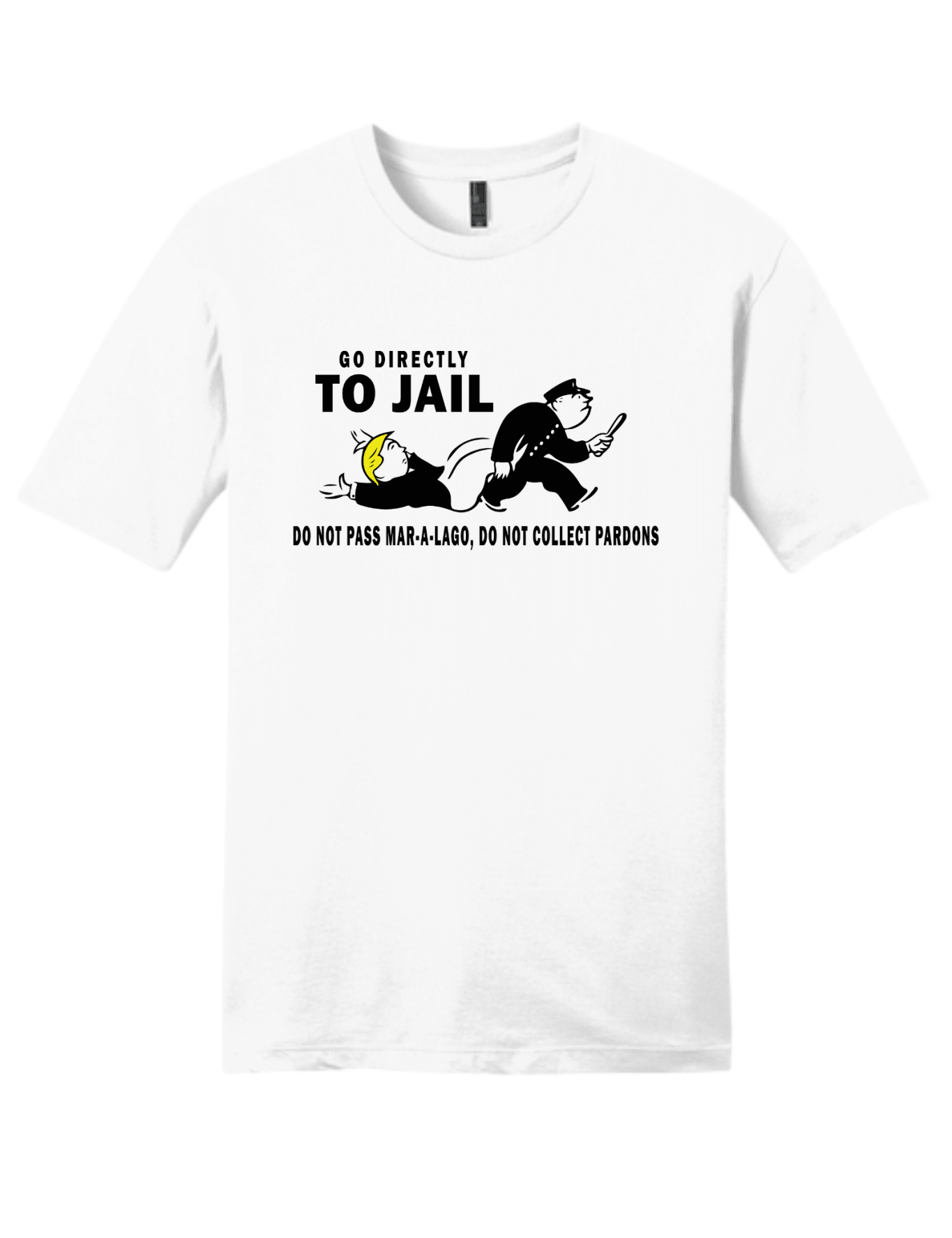 Go Directly To Jail Shirt | Political Satire Graphic Tee | Funny Protest T-Shirt - Hands Off United
