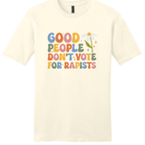 Good People Don't Vote For Rapists - Hands Off United