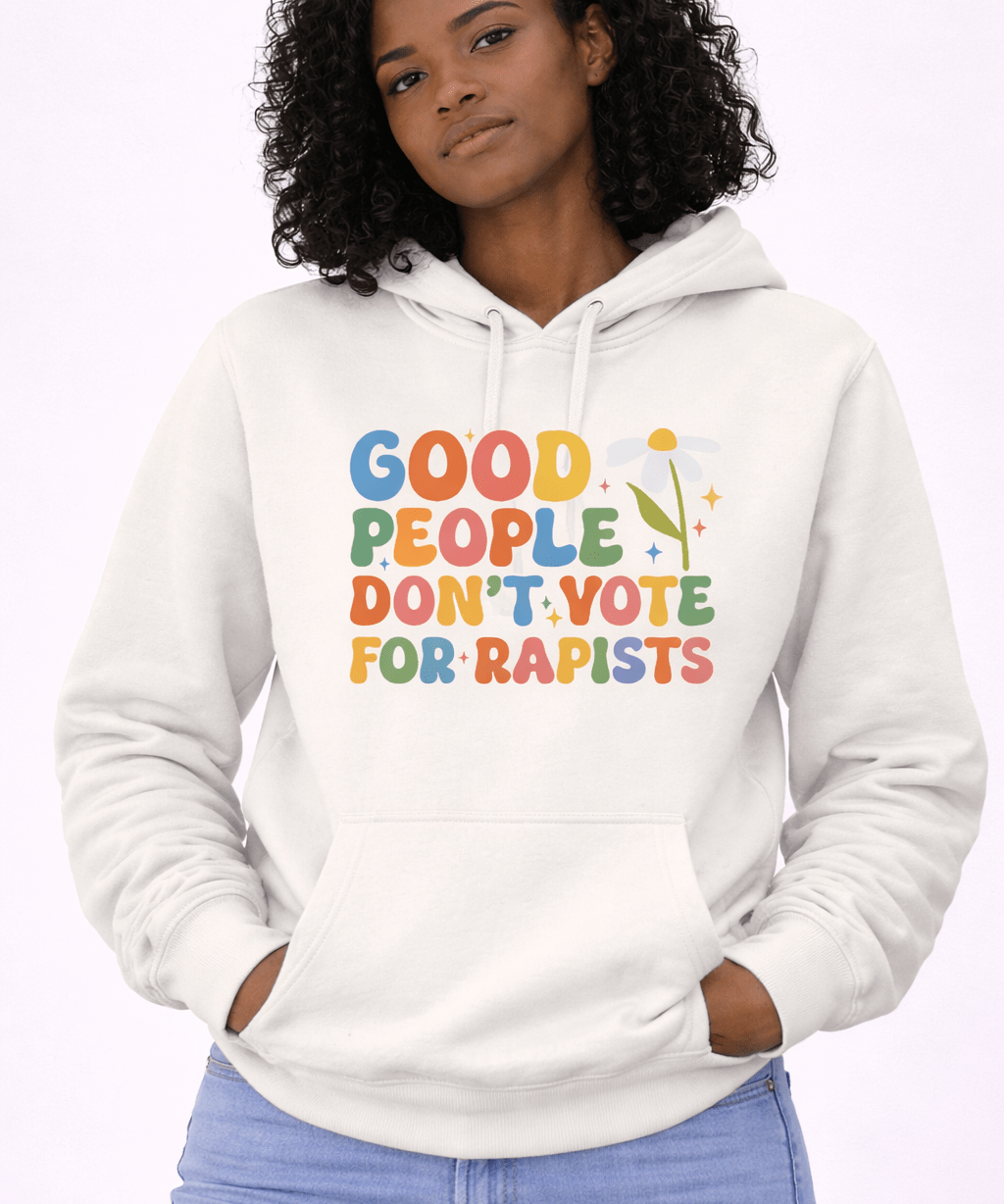 Good People Don't Vote For Rapists - Hands Off United