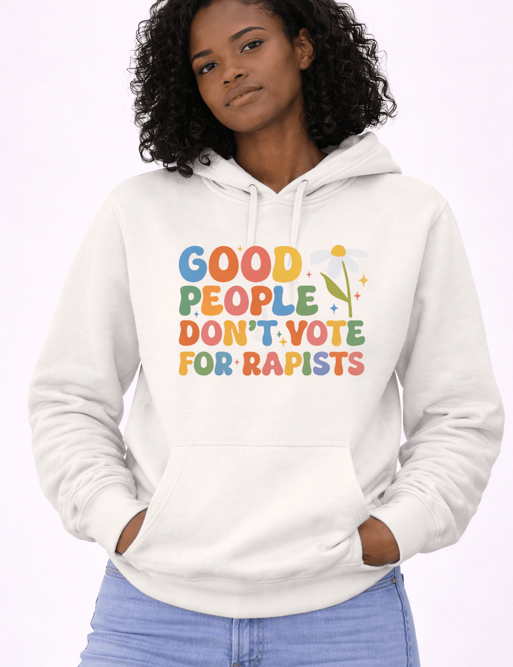 Good People Don't Vote For Rapists - Hands Off United