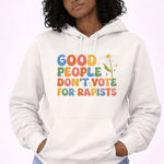 Good People Don't Vote For Rapists - Hands Off United