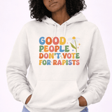 Good People Don't Vote For Rapists - Hands Off United