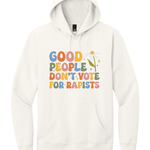 Good People Don't Vote For Rapists - Hands Off United