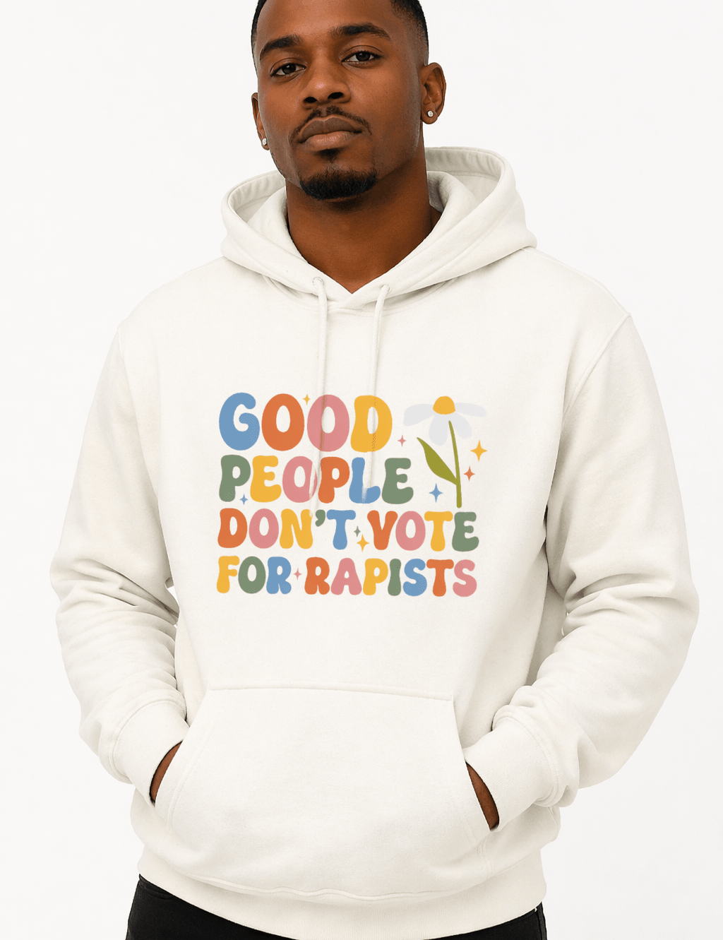 Good People Don't Vote For Rapists - Hands Off United
