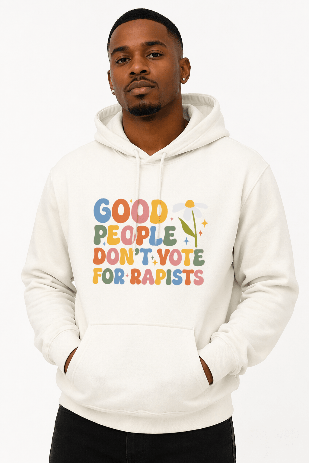 Good People Don't Vote For Rapists - Hands Off United