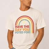 Have The Day You Voted For - Hands Off United