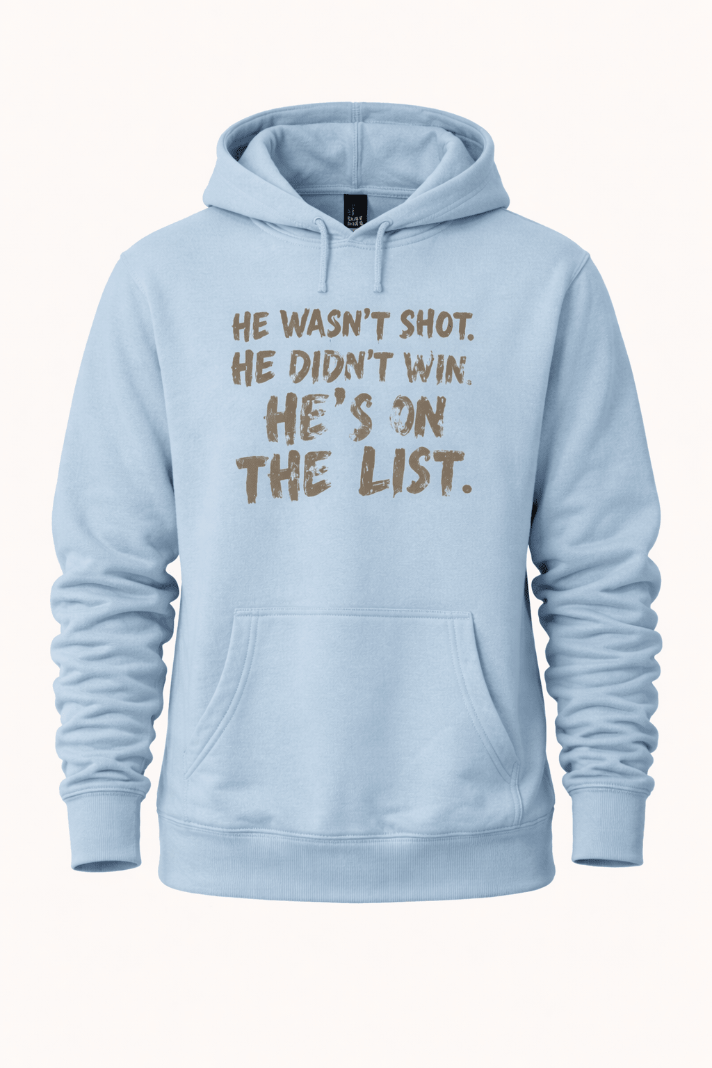 He Wasn't Shot He Didn't Win He's on the List - Hands Off United