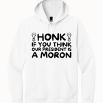 Honk If You Think Our President is A Moron - Hands Off United