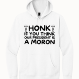 Honk If You Think Our President is A Moron - Hands Off United