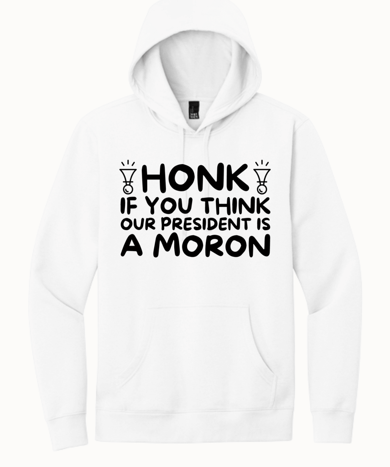 Honk If You Think Our President is A Moron - Hands Off United