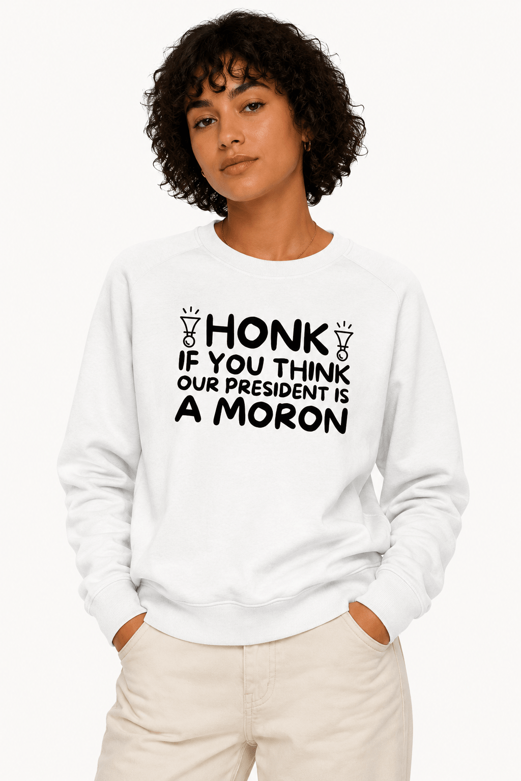 Honk If You Think Our President is A Moron - Hands Off United
