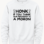 Honk If You Think Our President is A Moron - Hands Off United