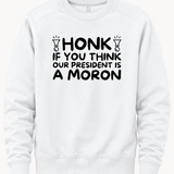Honk If You Think Our President is A Moron - Hands Off United