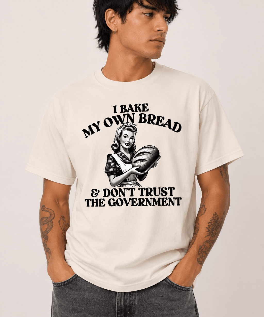 I Bake My Own Bread - Hands Off United