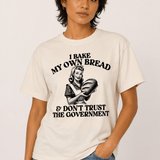 I Bake My Own Bread - Hands Off United