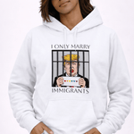 I Only Marry Immigrants - Hands Off United