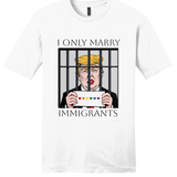 I Only Marry Immigrants - Hands Off United